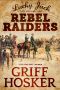 [Lucky Jack's Civil War 01] • Rebel Raiders